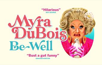 A light cream background. In the top left, retro pink and blue text reads 'Myra Dubois, Be Well'. In the bottom right is an illustrated image of drag