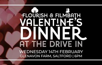 Flourish & FilmBath Valentine's Dinner at the Drive In