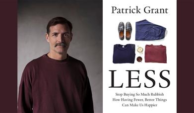 Patrick Grant with New book cover Less: Stop Buying So Much Rubbish