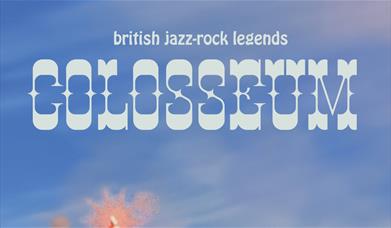 Poster reading 'British jazz-rock legends Colosseum' in stylised white text on a blue background.