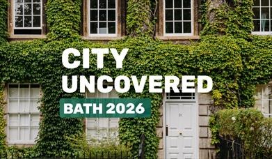 City Uncovered: Bath