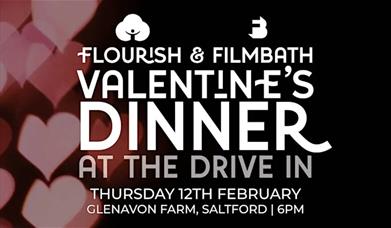 Flourish & FilmBath Valentine's Dinner at the Drive In 