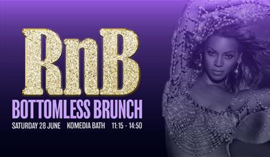 photo of beyonce on a purple background. text reads 'rnb bottomless brunch, saturday 28 june, komedia bath, 11:15 - 14:50' 