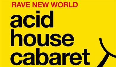 KIRK FIELD Acid House Cabaret: Rave New World poster