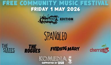 Poster for a Free Community Festival on Friday 1 May 2026, featuring Spangled, The Slates, The Rogues, Finding Mary & Cherribyte at Komedia.