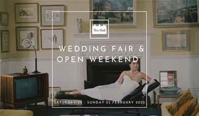 The Hall Wedding Fair & Open Weekend