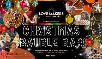 A poster advertising a 'bauble bar' by The Love Makers Craft Cafe at the BRLSI Christmas Makers' Market in Bath.