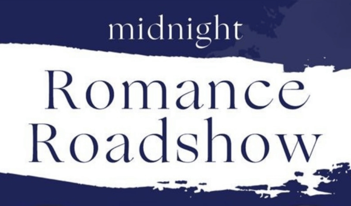 Poster reading "Midnight Romance Roadshow" in elegant serif text on a navy background with a white paint-stroke banner.