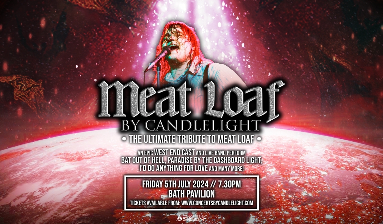 Meat Loaf By Candlelight at Bath Pavilion Visit Bath