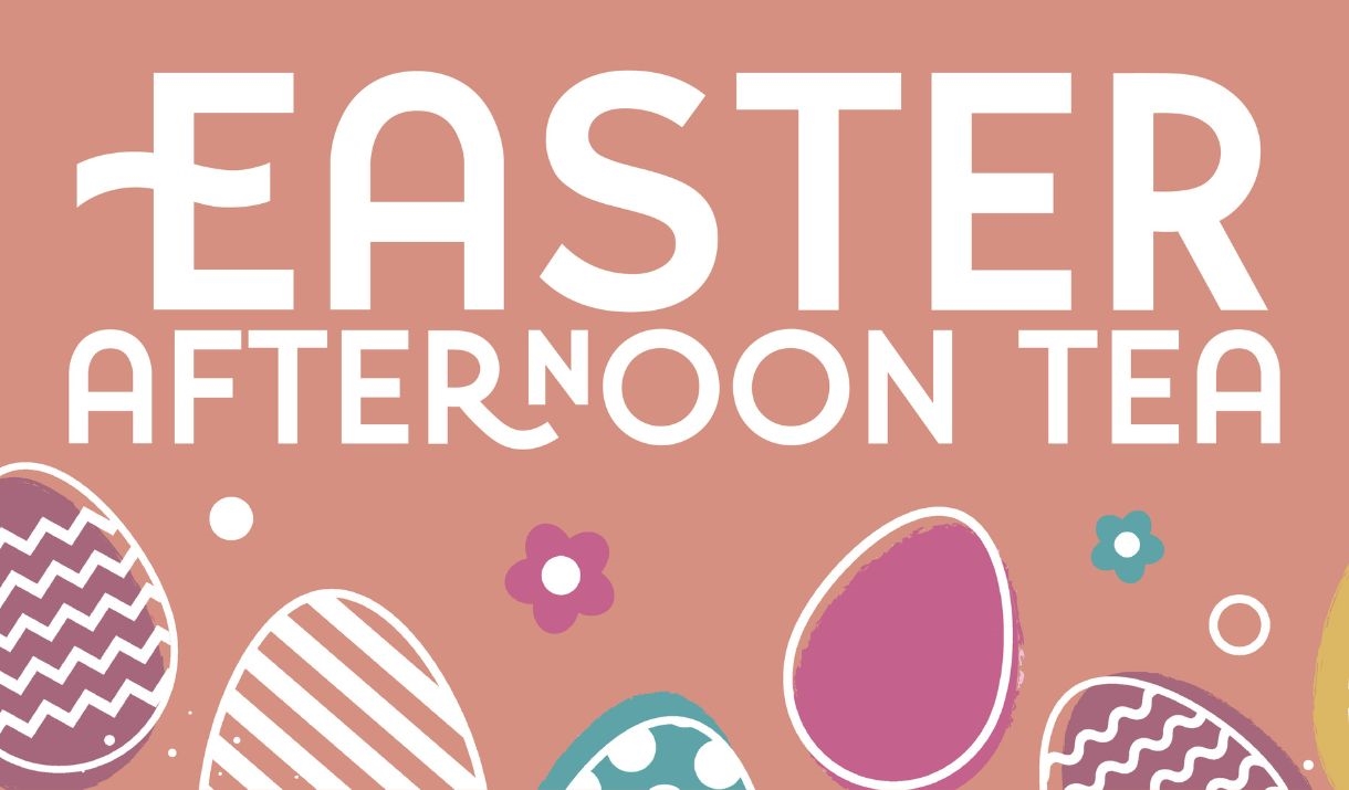 Easter Afternoon Tea
