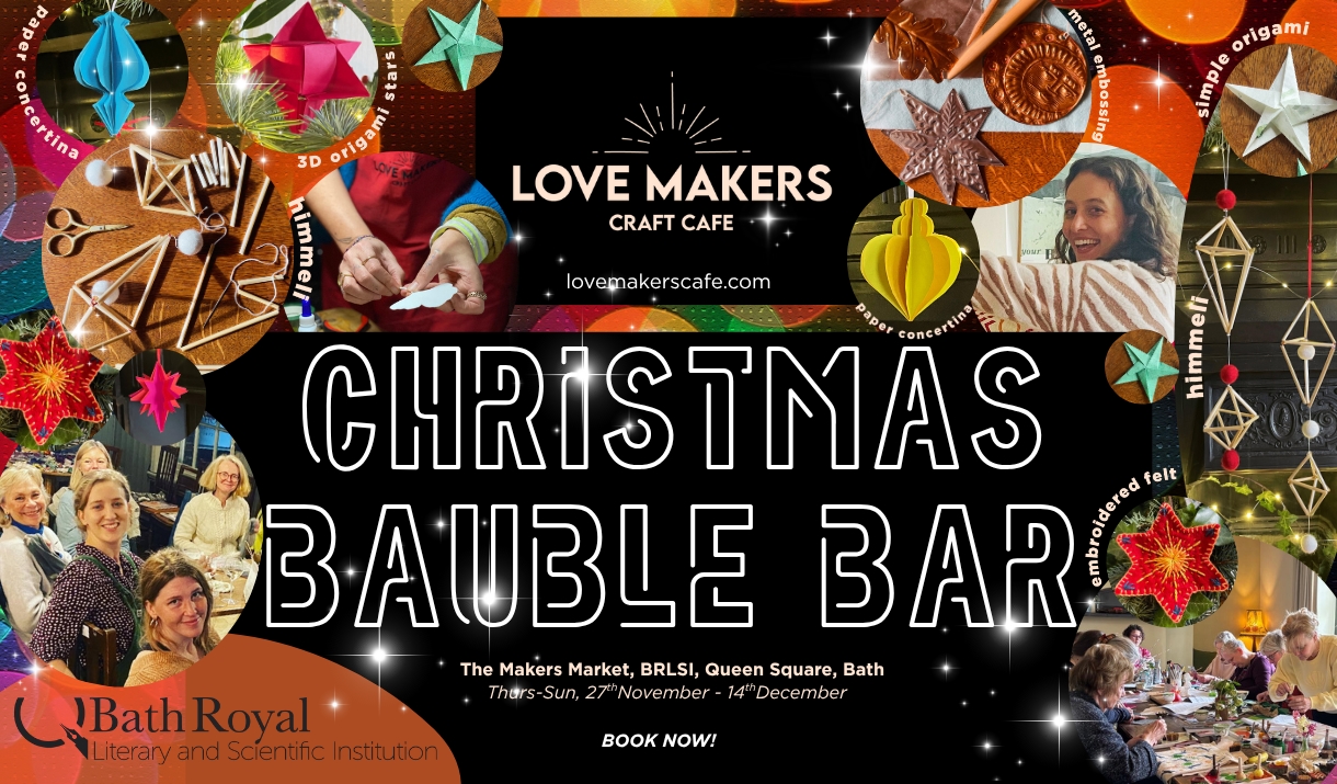 A poster advertising a 'bauble bar' by The Love Makers Craft Cafe at the BRLSI Christmas Makers' Market in Bath.