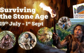 Surviving the Stone Age at Cheddar Gorge & Caves