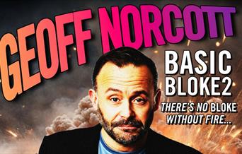 Geoff Norcott: Basic Bloke 2 poster