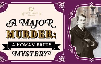 A banner advertising a murder mystery event at The Roman Baths in Bath