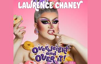 Lawrence Chaney – Overweight and OVER IT!