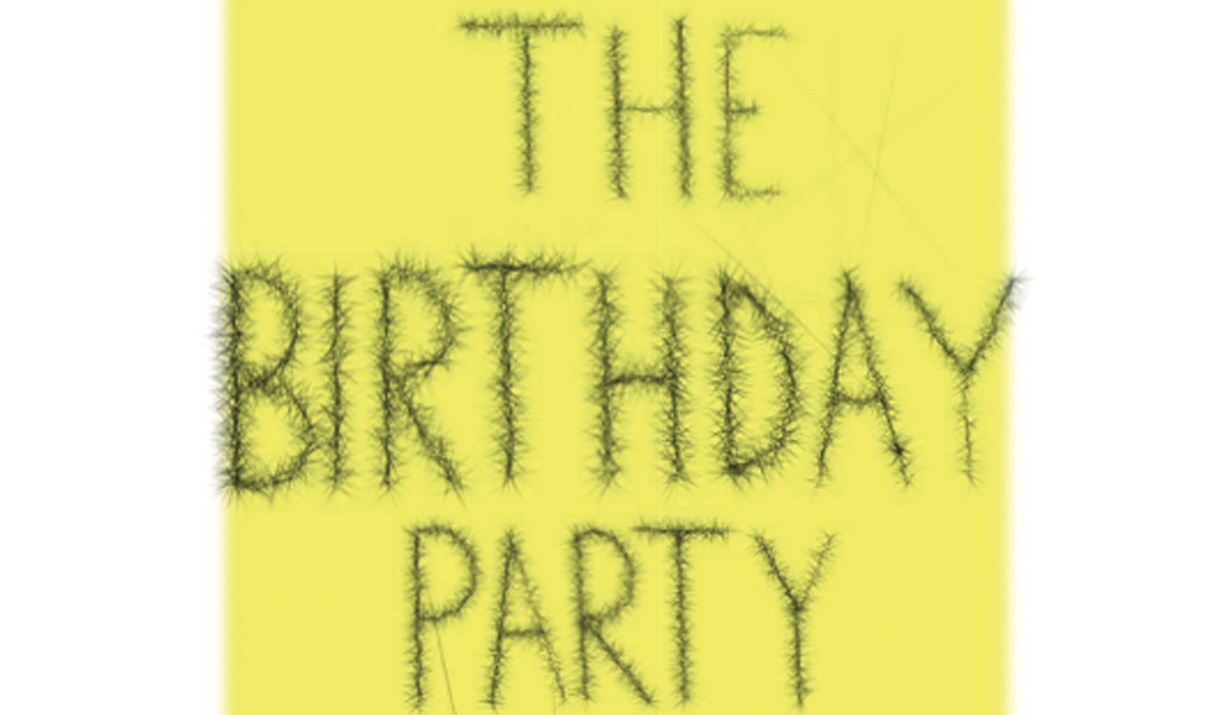 Black spiky text 'The Birthday Party' over a light yellow