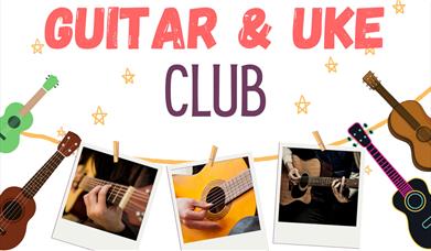 Half Term Guitar & Ukulele Club
