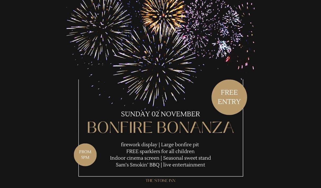 Bonfire Night Bonanza at The Stoke Inn Bonfire Night Bonanza at The Stoke Inn